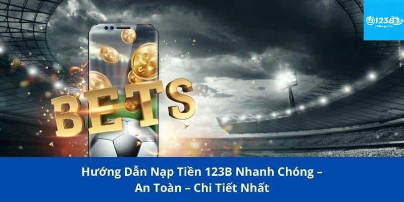 123B Hỗ Trợ Thanh Toán Qua Ngân Hàng Lý Do Nên Chọn 123B Hỗ Trợ Thanh Toán Qua Ngân Hàng